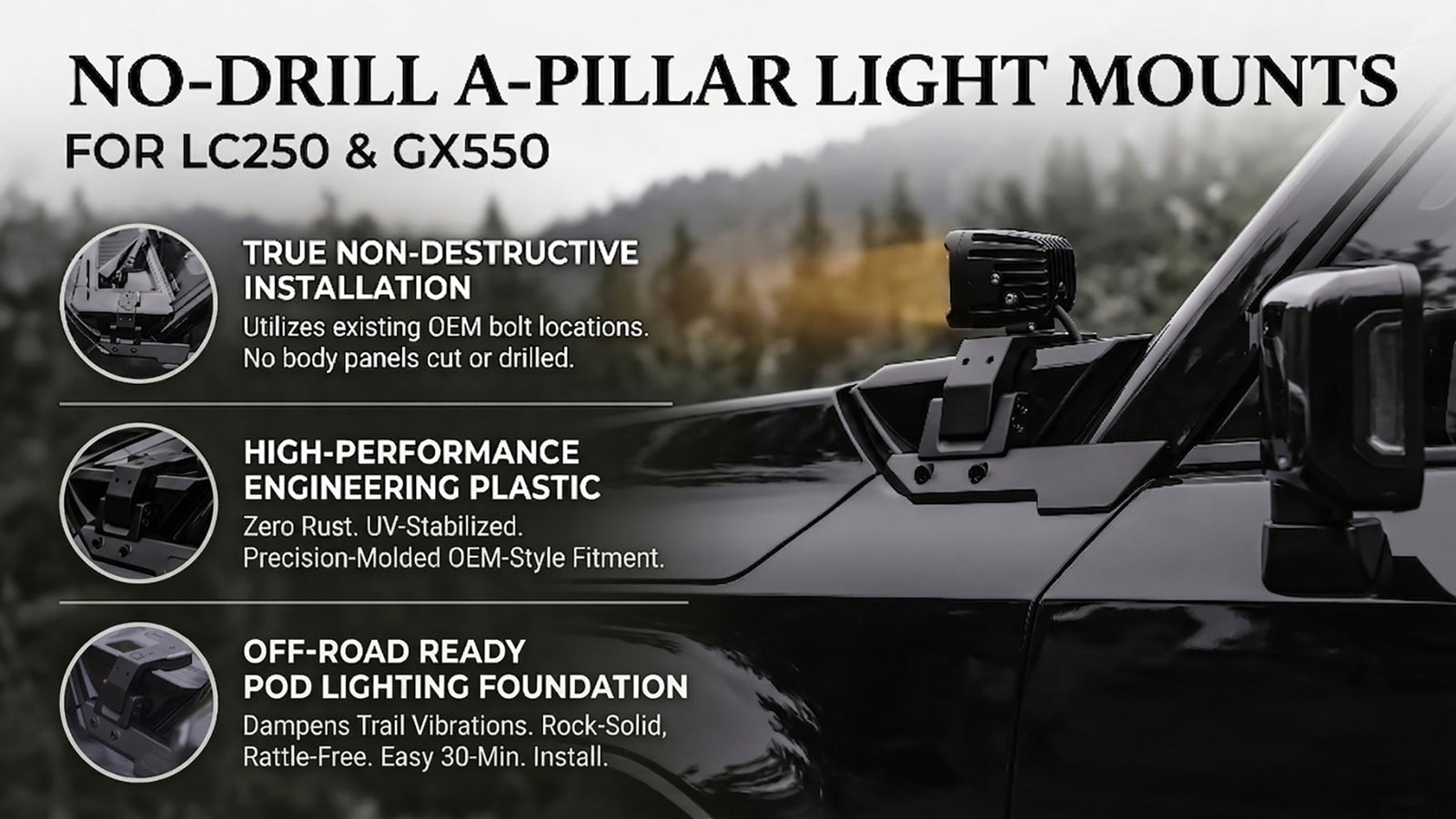 No-Drill A-Pillar Light Mounts for LC250