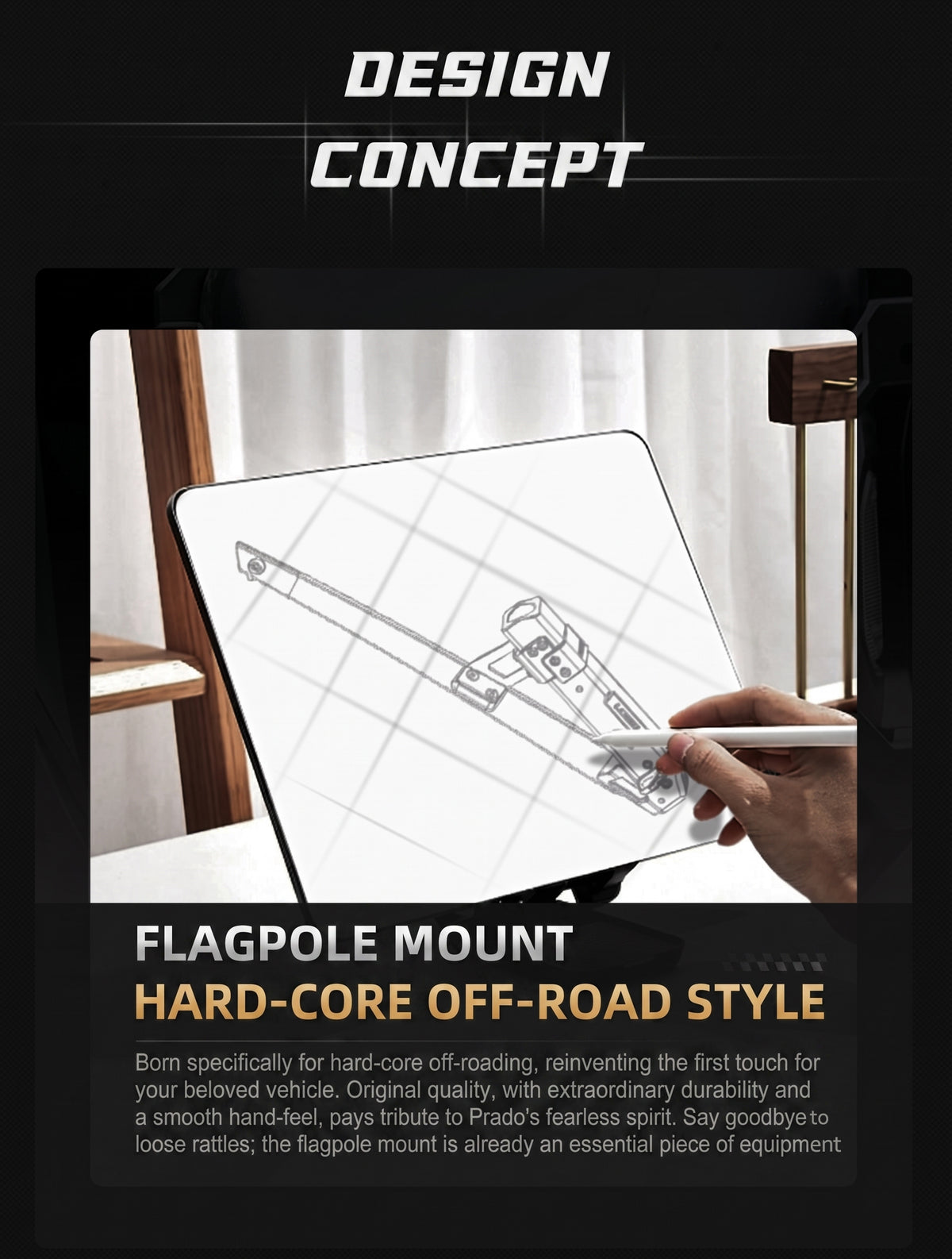 Promotional graphic for a flagpole mount, featuring a hand drawing a technical schematic on a white board. The graphic includes the text 'DESIGN CONCEPT' at the top and 'FLAGPOLE MOUNT HARD-CORE OFF-ROAD STYLE' with descriptive copy at the bottom, set against a dark background.